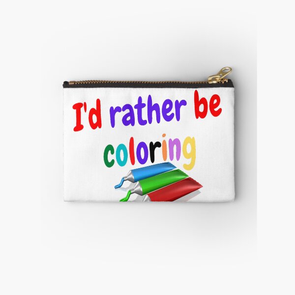 Item preview, I'd rather be coloring designed and sold by Darksun427.