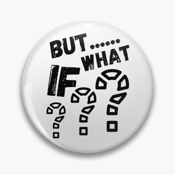 Item preview, But... What If ??? designed and sold by RIVEofficial.