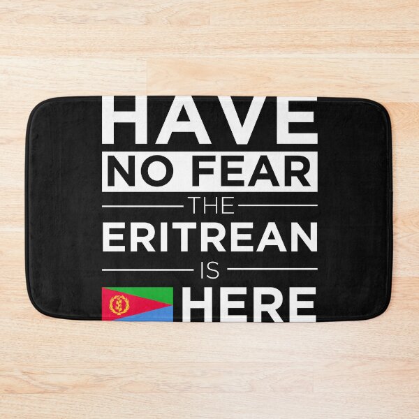 Item preview, Have No Fear The Eritrean is here Pride Proud Eritrea designed and sold by losttribe.