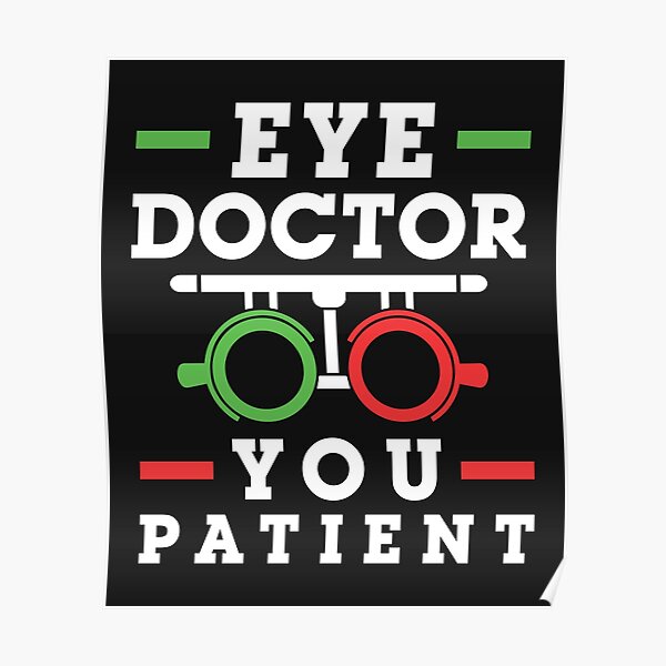 Optometrist Quote Posters Redbubble
