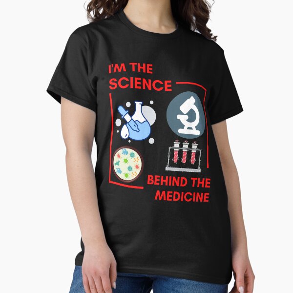 Item preview, IM THE SCIENCE BEHIND THE MEDICINE MEDICAL LABORATORY SCIENTIST designed and sold by Hippiesole.