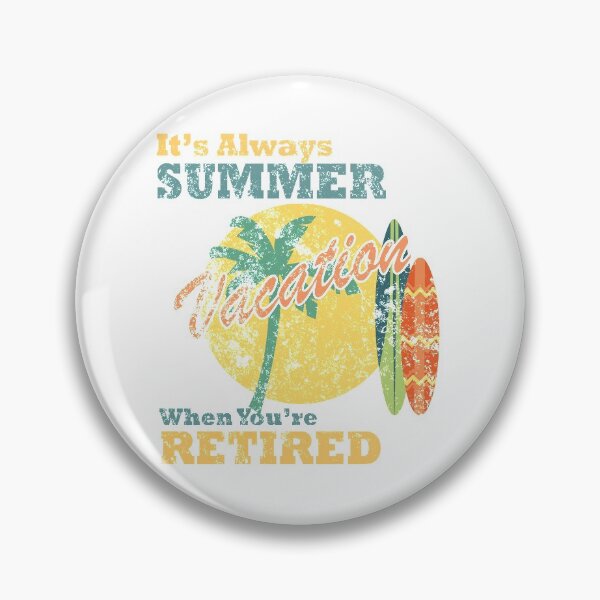 Item preview, It's Always Summer Vacation When You're Retired T-Shirt, Summer T-Shirt, Sea Shirt, Unisex T-Shirt, Vacation Shirt, Summer Vacation designed and sold by SmartestDesign.