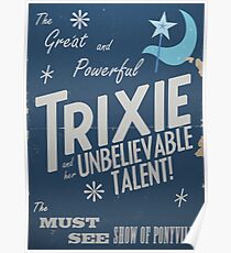 The Great and Powerful Trixie! Poster