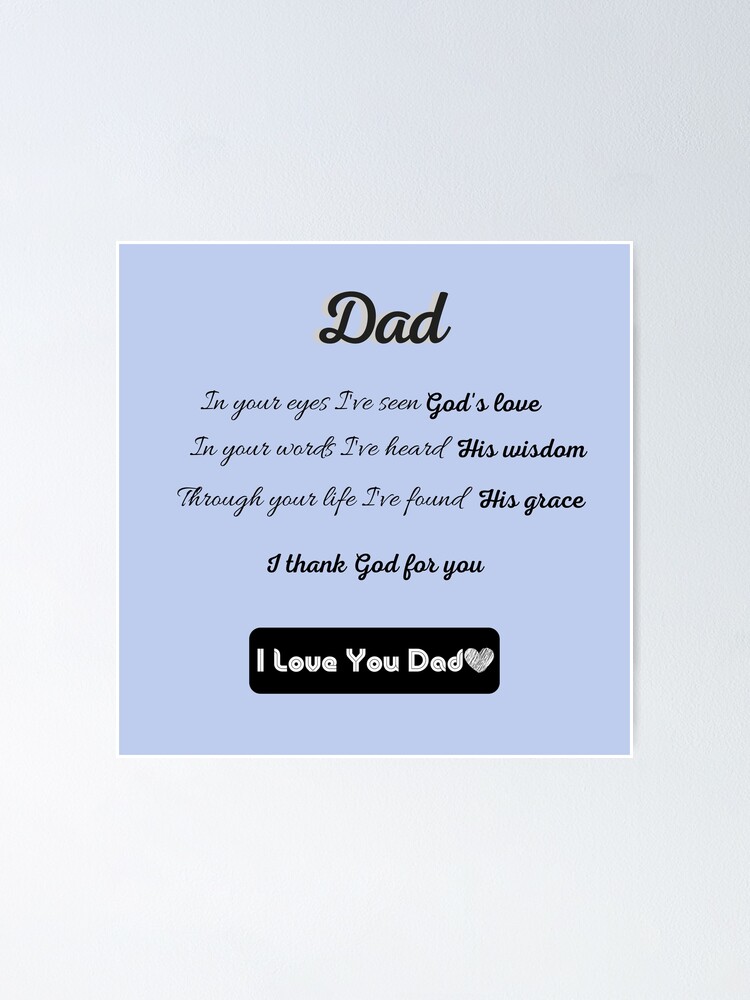 Father's Day Gifts for Dad - Christian Gift Idea - I love you Dad *  Religious Dad gift * Personalized gift * Father's day gift * Man of God  Poster for Sale by kelsether