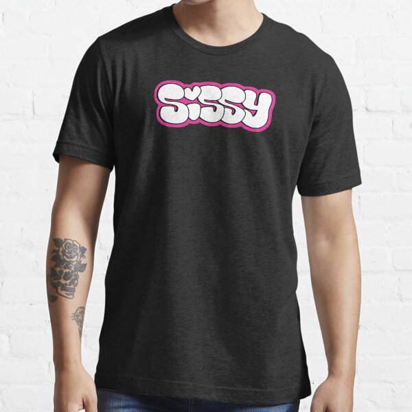 "Sissy" Tshirt for Sale by QCuLT Redbubble sissy tshirts sissy