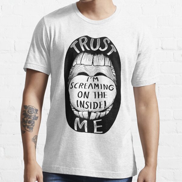 Trust me. I'm screaming on the inside. Pink style. Essential T-Shirt
