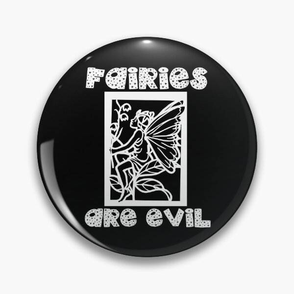 Item preview, Fairies Are Evil designed and sold by babydollchic.