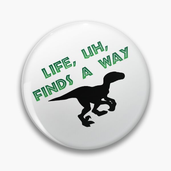 Item preview, Life Finds A Way designed and sold by GeekyGirlDesign.