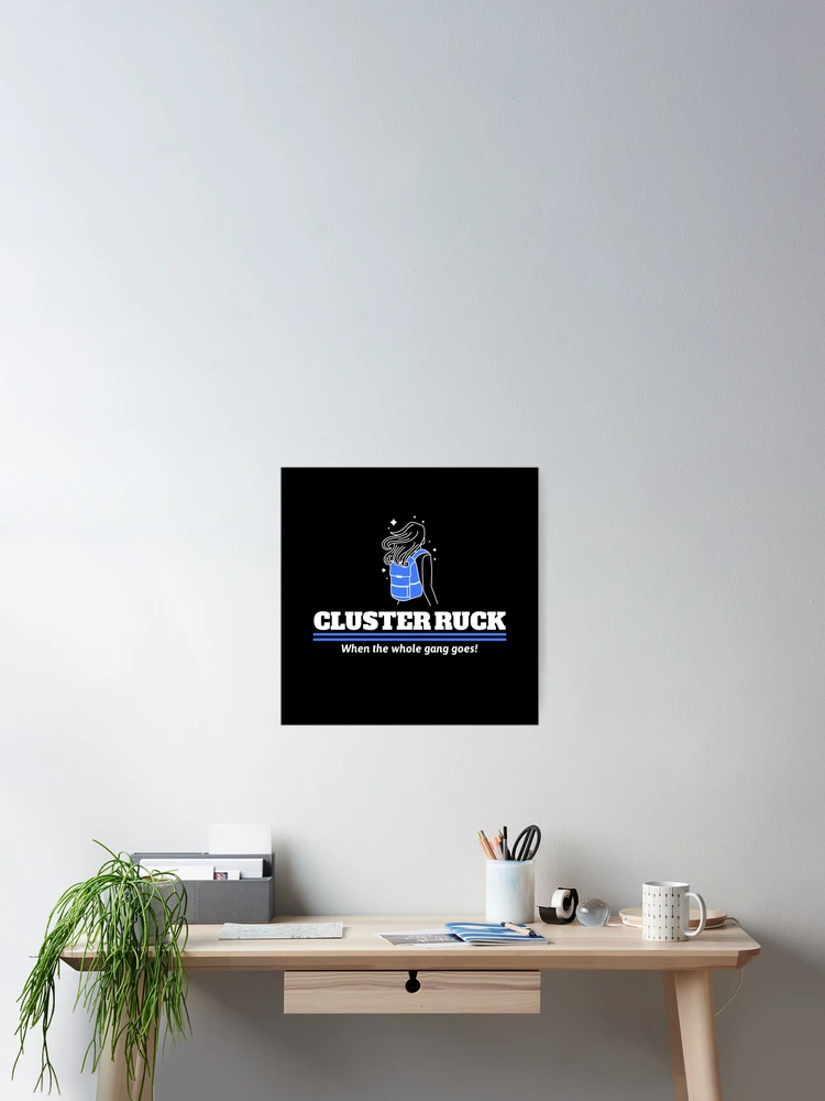 Thumbnail 2 of 3, Poster, Cluster Ruck designed and sold by Larchar.