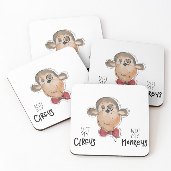 Item preview, Not my circus not my monkeys designed and sold by Kopflosherzvoll.