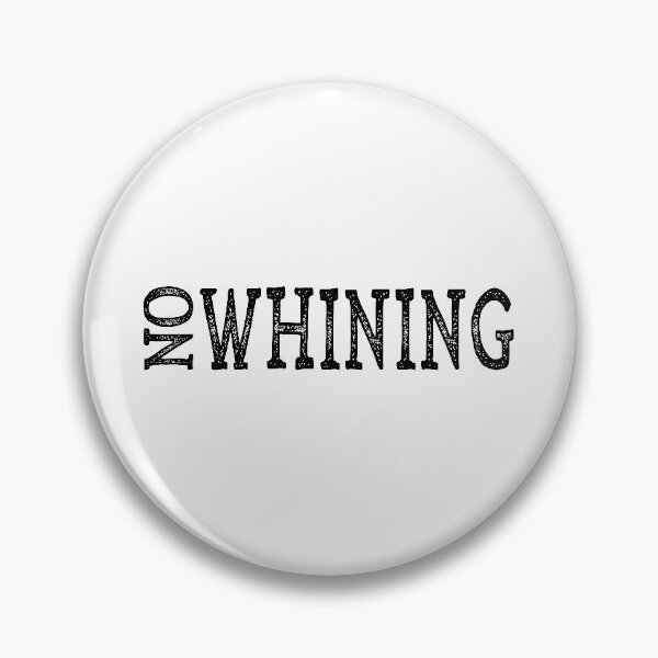 Item preview, Funny No Whining designed and sold by Coastal-Designs.