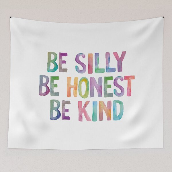 Item preview, Be Silly Be Honest Be Kind designed and sold by MotivatedType.