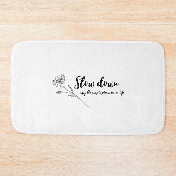 Item preview, Slow down | Enjoy the simple pleasures in life designed and sold by EnlightParis.