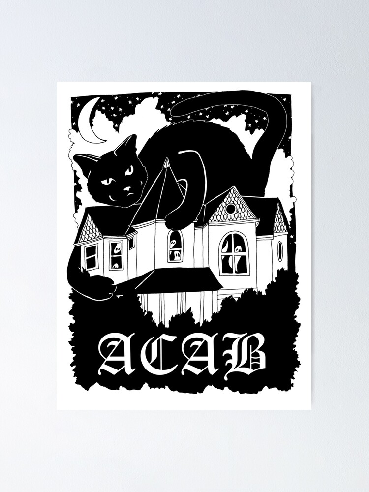 Alternate view of haunted house cat | acab all cats are beautiful Poster