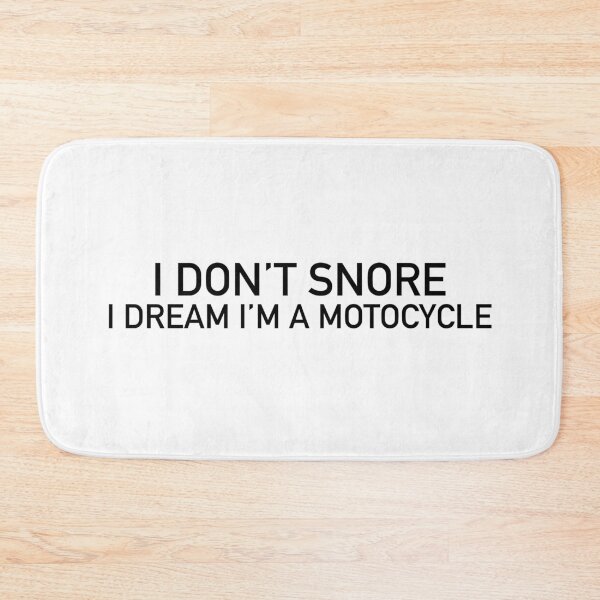 Item preview, Funny Motorcycle T-shirt. I Don't Snore I Dream I'm A Motorcycle Tee Shirt. Funny Biker T-Shirt. designed and sold by SLV7R.