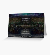 I LOVE YOU DAD Greeting Card