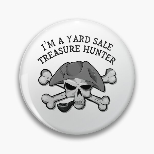 Item preview, I'm A Yard Sale Treasure Hunter designed and sold by Coastal-Designs.