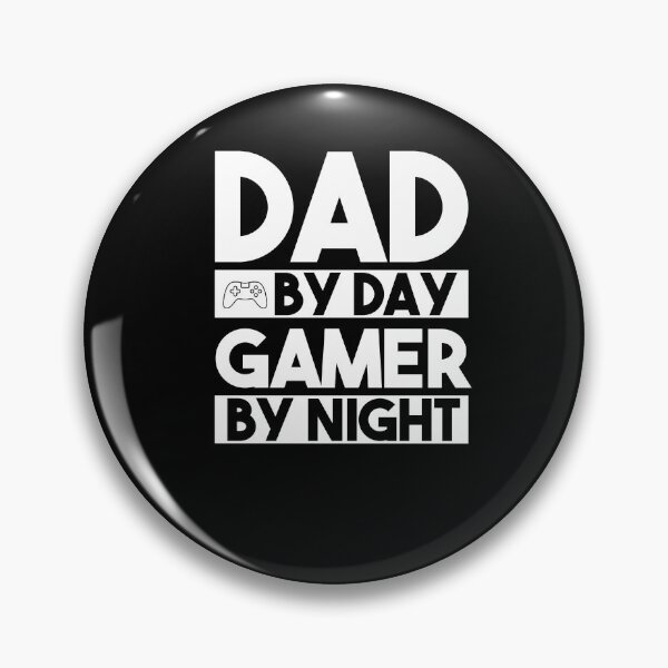 Item preview, DAD BY DAY GAMER BY NIGHT designed and sold by GOGdesigns.