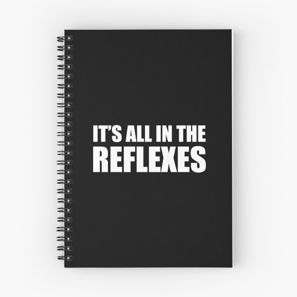 Item preview, It's All In The Reflexes Funny Jack Burton Quote designed and sold by Cat Lady Designs.