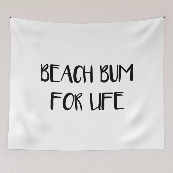 Item preview, Beach Bum For Life designed and sold by jackknite.