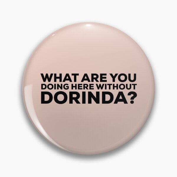 Item preview, What are you doing here without Dorinda? Real Housewives of New York Quote designed and sold by mivpiv.