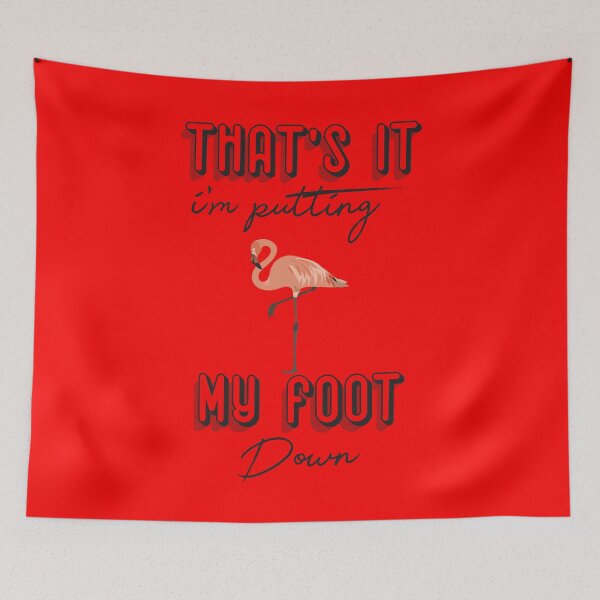 Item preview, Take my foot down - flamingo designed and sold by Imutobi.