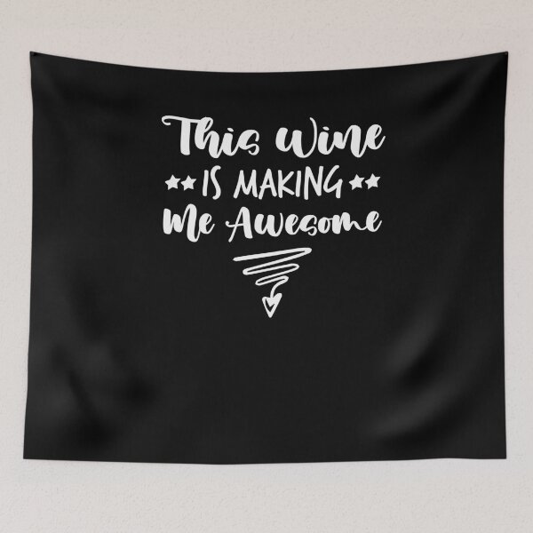 Item preview, This Wine Is Making Me Awesome Shirt, Wine Shirt, Best Friend Shirt, Wine Tasting Shirt, Wine Drinking Shirt, designed and sold by Noussairox.
