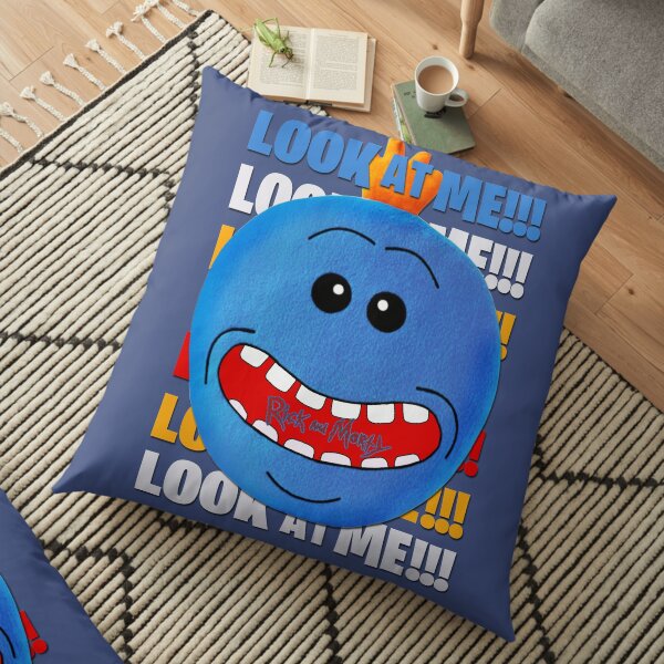 LOOK AT ME...Mr Meeseeks Floor Pillow