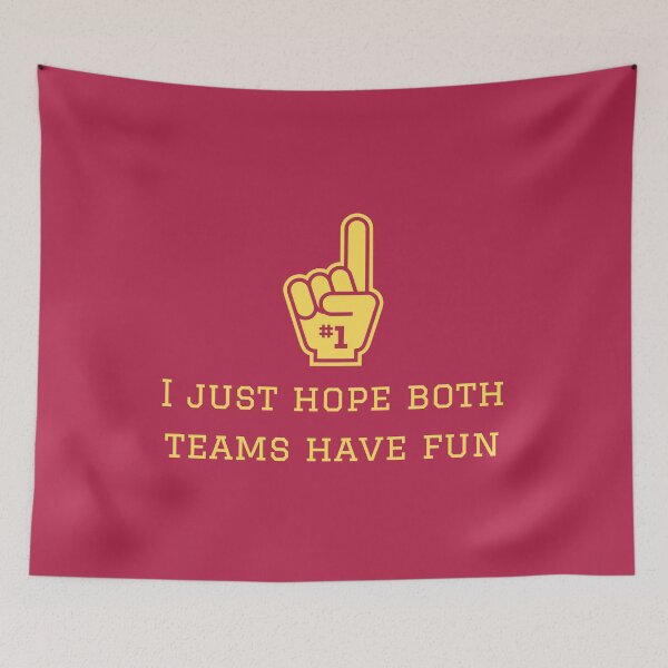Item preview, I just hope both teams have fun designed and sold by Paul Eagle.