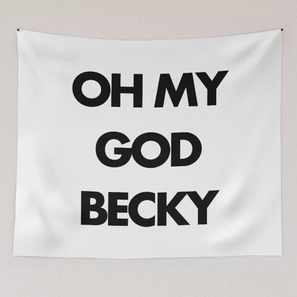 Item preview, Oh My God Becky, Funny Shirt, Funny T Shirt, Shirt for Her, Gift for Her, Friend Gift, Sister Gift, Funny TShirt designed and sold by SLV7R.