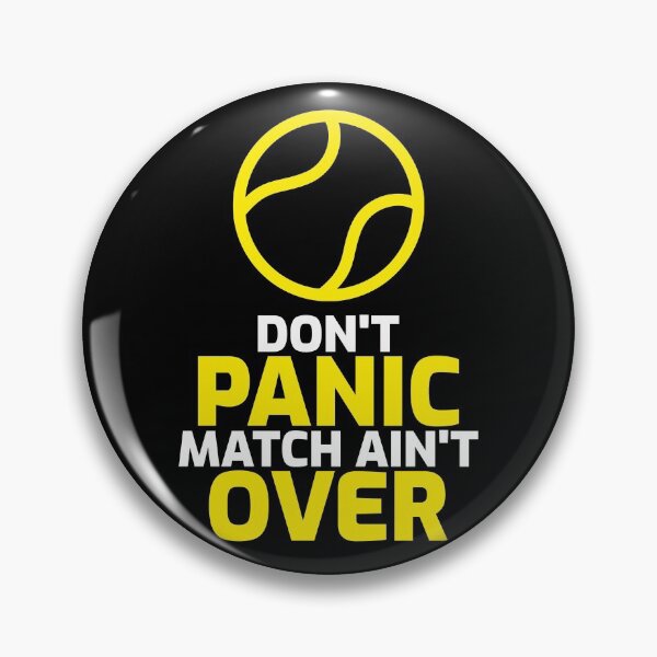 Item preview, Tennis Don't Panic Match ain't Over designed and sold by miminova.