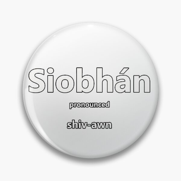 Item preview, Siobhan - how to pronounce this Irish girls name designed and sold by Caroline Brennan.