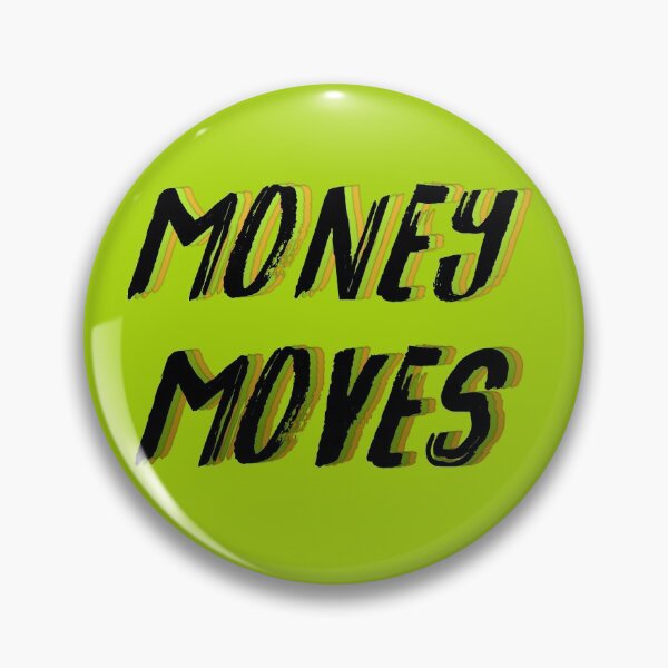 Item preview, Money moves ;) designed and sold by mensijazavcevic.