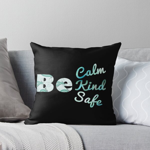 Item preview, Calm Kind Safe designed and sold by Madblossom.