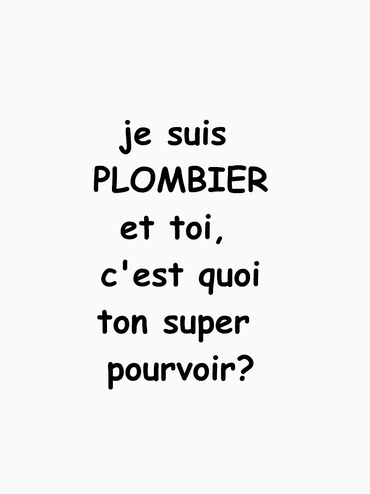 Discover Plombier T-Shirt