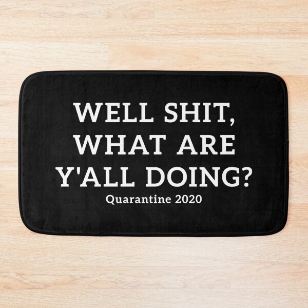 Item preview, Well Shit What Are Y'all Doing, Leslie Jordan Quotes designed and sold by ambaart.