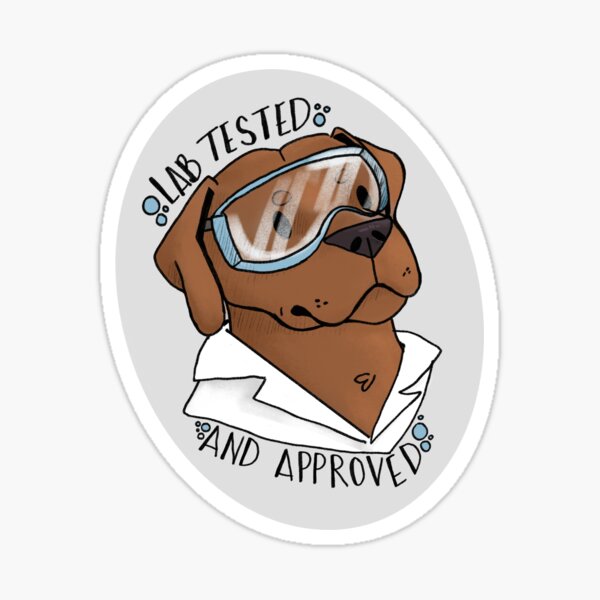Chocolate lab tested and approved Sticker