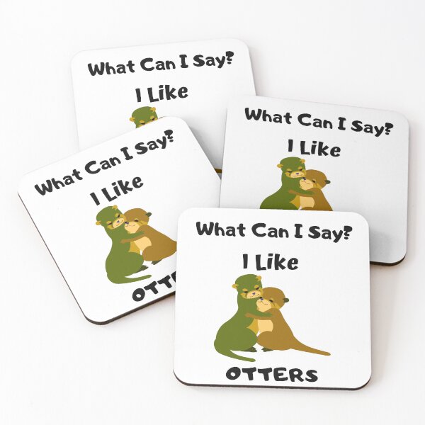 Item preview, What Can I Say? I Like Otter Design designed and sold by 37jlee.