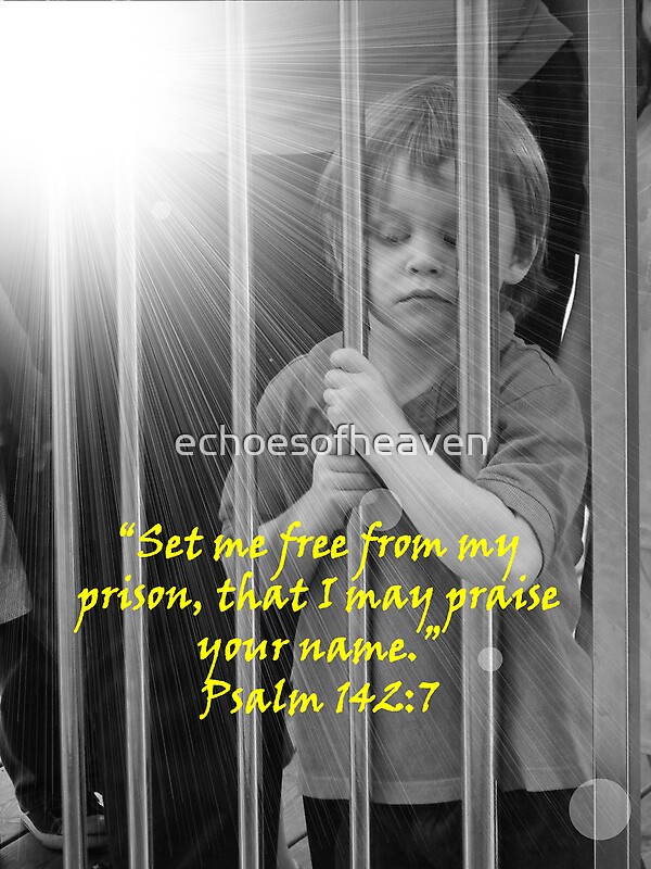  Psalm 142 7 By Carter L Shepard By Echoesofheaven Redbubble