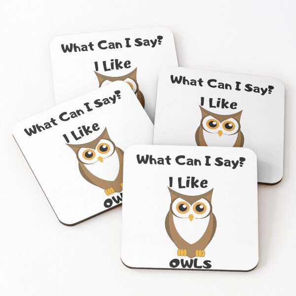 Item preview, What Can I Say? I Like Owls Design designed and sold by 37jlee.