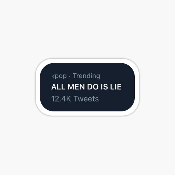 kpop-Trend - alles, was Männer tun, ist zu lügen Sticker