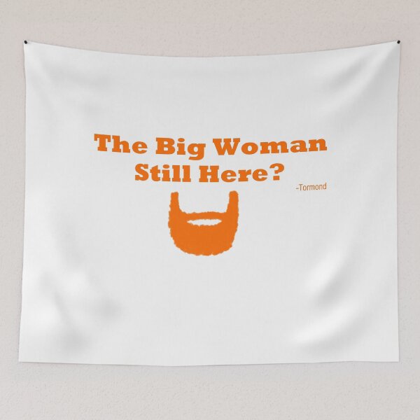 Item preview, The Big Woman Still Here? designed and sold by callum-grove.