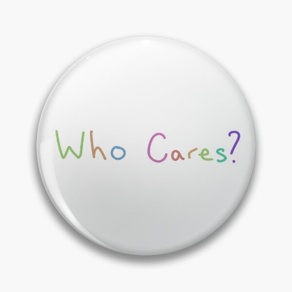 Item preview, Who cares sticker designed and sold by RenaM9816.