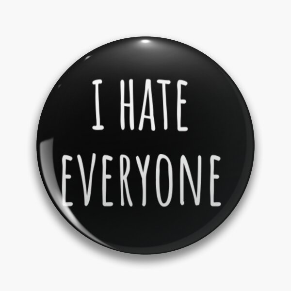 Item preview, I Hate Everyone designed and sold by CatMonkStudios.