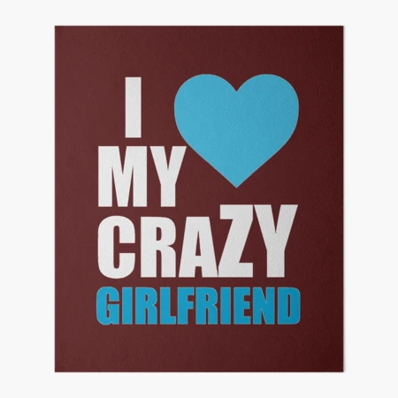 Boyfriend Birthday Gifts - I Love My Crazy Girlfriend Best Funny Gag Gift  Ideas for Boyfriends for Anniversary Christmas or Valentines Day Postcard  for Sale by merkraht