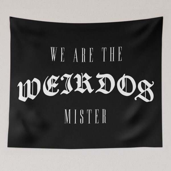 Item preview, We Are The Weirdos Mister - Witch Goth  designed and sold by thegoodwordsco.