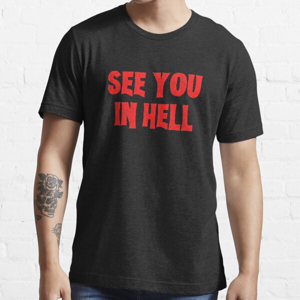 Hell Was Boring T Shirt By Catmonkstudios Redbubble