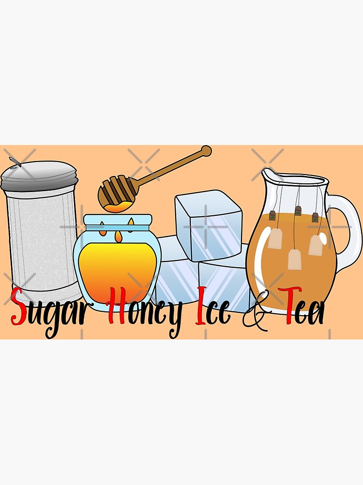 "Sugar, Honey, Ice & Tea" Poster by laumazu Redbubble