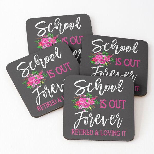 Item preview, School is out forever, retired and loving it.Retired teacher Gift. designed and sold by gameofdesign.