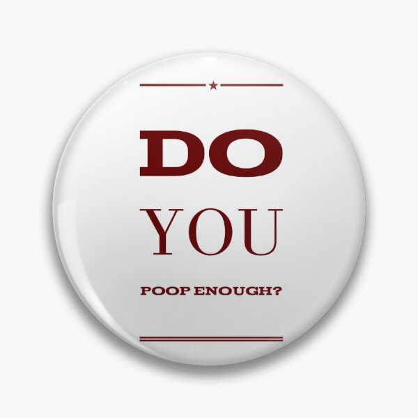 Item preview, Do You Poop Enough? designed and sold by OfferHeat.